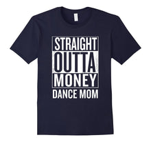 Straight Outta Money Dance Mom Funny Meme T Shirts