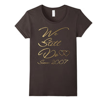 10th Wedding Anniversary Tshirt We Still Do Gifts for Couple