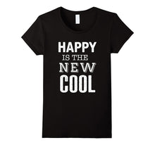 Happy Is the New COOL TSHIRT Cute Typography Love T-Shirt