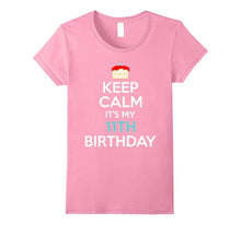 Keep Calm It's My 11th Birthday T-Shirt