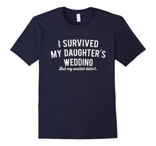 I Survived My Daughter's Wedding Funny Cute T-Shirt