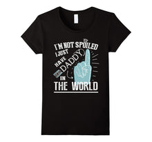 I Just Have Best Daddy in the World T Shirt, Daughter Shirt