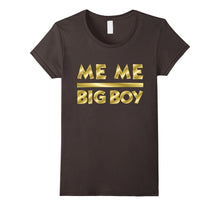 Meme Big Boy T Shirt Me Me Big Boy Meaning Tshirt