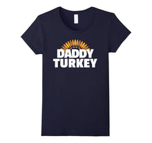 Daddy Turkey - Matching Family Thanksgiving Shirt for Dad