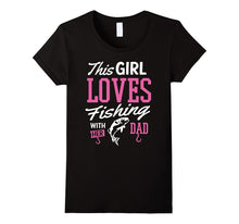 Fishing Shirt This Girl Loves Fishing With Her Dad Gift Tee