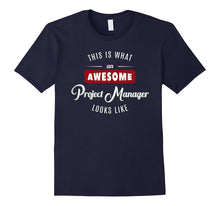 Awesome Project Manager Tshirt for Men and Women - 3 Colors