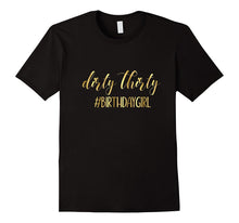 30th Birthday Shirt Gift Gold Girly Dirty Thirty 30  Sister