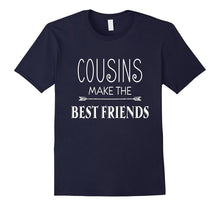 Best Friend_Cousins Make the Best Friends Friendly Gifts Tee