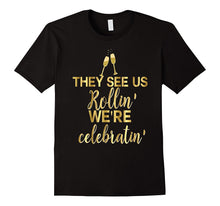 Bridesmaid Shirt Rollin Celebrating Drunk Bachelorette Gold