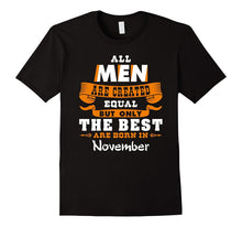 November Birthday T-Shirt Gift for Men All Men Are Created