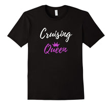 Cruising Queen T-Shirt Funny Travelers Gift Shirt