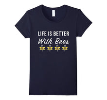 Funny Life Is Better With Bees T-Shirt Beekeeper Tee