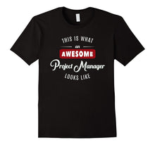 Awesome Project Manager Tshirt for Men and Women - 3 Colors