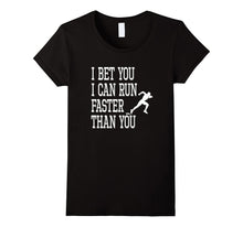 I Bet You I Can Run Faster Than You Funny Track T-Shirt