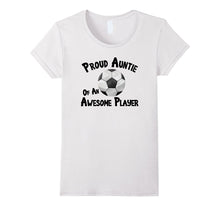Soccer T-Shirt Proud Auntie of an Awesome Player Shirt