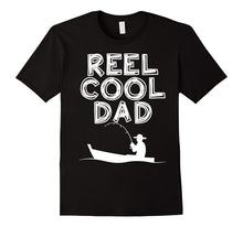 Reel Cool Dad T-Shirt Father's Day Gift Fishing Daddy Shirt