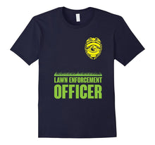 Funny Lawn Enforcement Officer Mowing T-Shirt