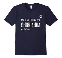 My Best Friend Is a Chihuahua T-Shirt Funny Dog Lovers Gift