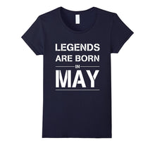 Legends Are Born in May T-Shirt