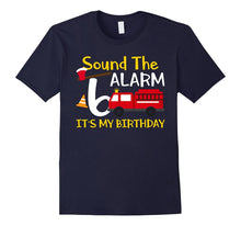 Sound the Alarm It's My 6th Birthday Cute Fireman T-Shirts