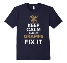 Keep Calm and Let Gramps Fix It T-Shirt