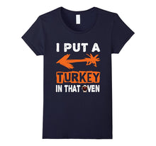 I Put a Turkey in That Oven Funny Pregnancy Mom T Shirt