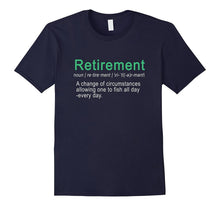 Retired Definition Can Fish All Day Funny Gift TShirt