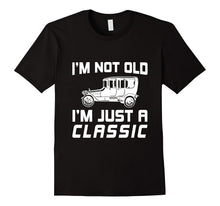 I'm Not Old Just Classic Car T-Shirt Funny Quote Saying Gift