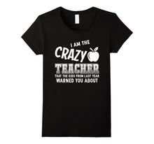 I'm a Crazy Teacher the Kids From Last Year Warned You About