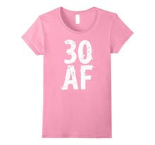 30 AF Birthday Men and Womens T Shirt
