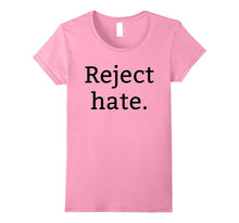 "Reject Hate" Progressive Unity Peace & Equality T-Shirt