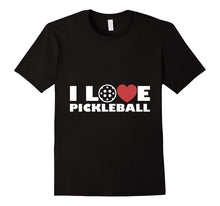 I LOVE PICKLEBALL - Gift T-Shirt for Pickle Ball Lovers