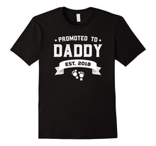 Promoted to Daddy Est. 2018 Gift for New Daddy T-Shirt Baby