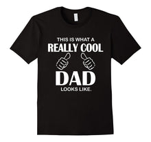 Mens This Is What a Really Cool Dad Looks Like Funny T-Shirt