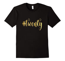 20th Birthday Shirt Gift Gold Hashtag Twenty 20 Daughter