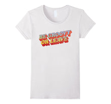 Seventies Shirts: Be Groovy or Leave 70s T-Shirt