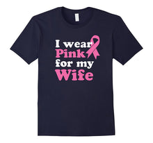 I Wear Pink for My Wife Shirt Breast Cancer Awareness Ribbon