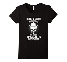 Being a Scout Is Not a Hobby Apocalyptic Survival T-Shirt