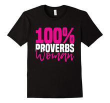 100% PROVERBS WOMAN T-Shirt