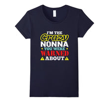 I'm the Crazy Nonna You Were Warned About T-Shirt