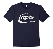 Enjoy Cocaine Shirt - Funny Spoof Tee