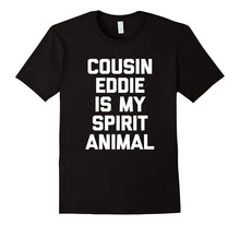 Cousin Eddie Is My Spirit Animal T-Shirt Funny Christmas 80s