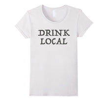 Drink Local Craft Brewery Distillery T-Shirt