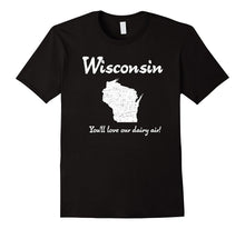 "Wisconsin: You'll Love Our Dairy Air" Cool Sconnie T-Shirt