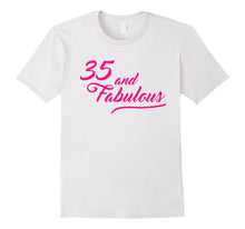 35 and FABULOUS! Birthday Celebration Friend Wife Mom Tee