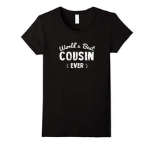 Cousin Ever Funny Tshirt