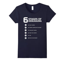 6 Stages of Debugging T-Shirt Bug Coding Computer Programmer