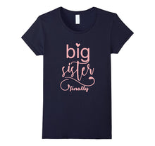 Big Sister Finally Big Sister T-Shirt