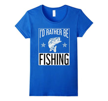 I'd Rather Be Fishing T-Shirt