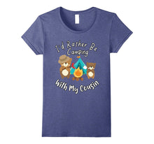 I'd Rather Be Camping With My Cousin T-Shirt Bear Shirt